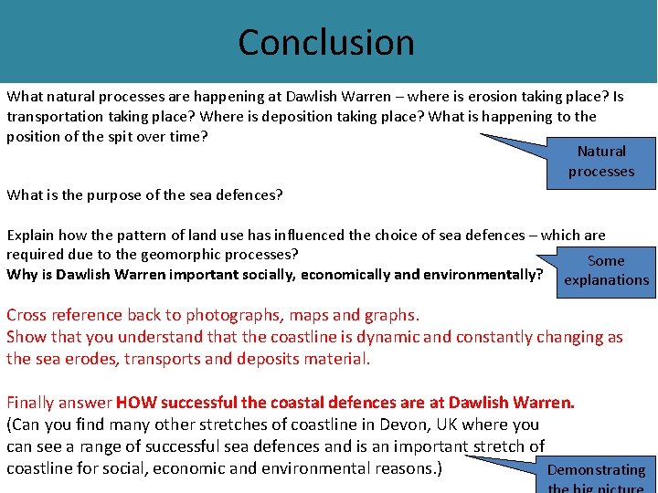 Conclusion What natural processes are happening at Dawlish Warren – where is erosion taking