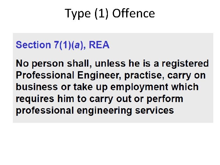 Type (1) Offence 