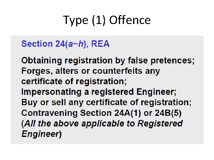 Type (1) Offence 