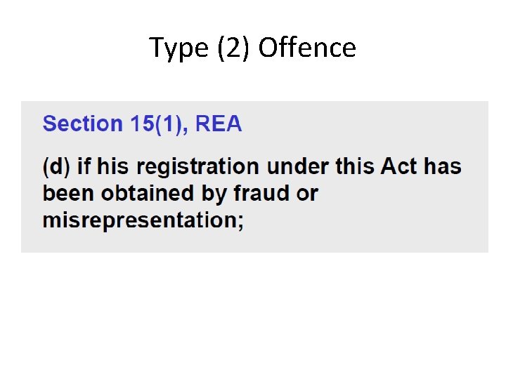 Type (2) Offence 