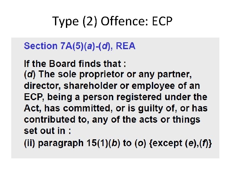 Type (2) Offence: ECP 