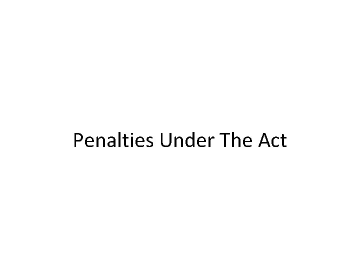 Penalties Under The Act 