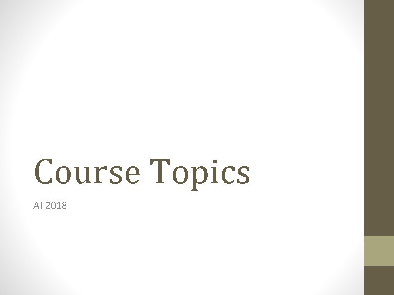 Course Topics AI 2018 
