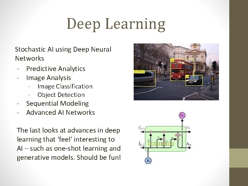 Deep Learning Stochastic AI using Deep Neural Networks - Predictive Analytics - Image Analysis