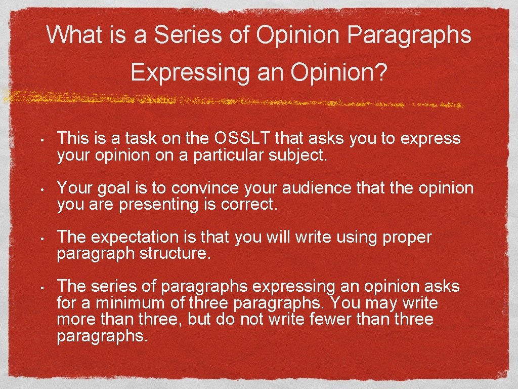 What is a Series of Opinion Paragraphs Expressing an Opinion? • • This is