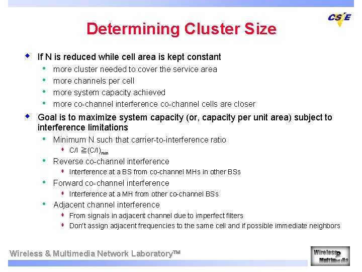 Determining Cluster Size w If N is reduced while cell area is kept constant