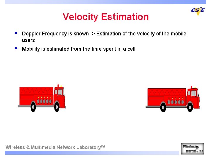 Velocity Estimation w Doppler Frequency is known -> Estimation of the velocity of the