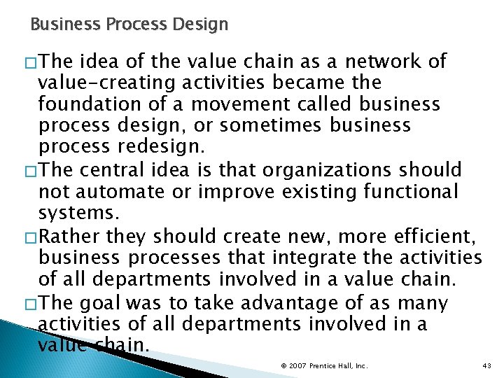 Business Process Design �The idea of the value chain as a network of value-creating