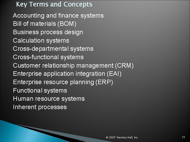 Key Terms and Concepts Accounting and finance systems Bill of materials (BOM) Business process