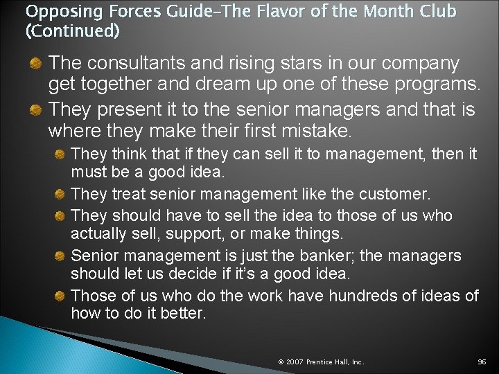 Opposing Forces Guide–The Flavor of the Month Club (Continued) The consultants and rising stars