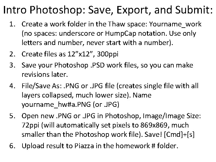 Intro Photoshop: Save, Export, and Submit: 1. Create a work folder in the Thaw