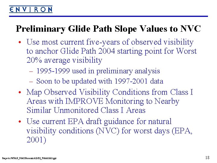 Preliminary Glide Path Slope Values to NVC • Use most current five-years of observed Preliminary Glide Path Slope Values to NVC • Use most current five-years of observed