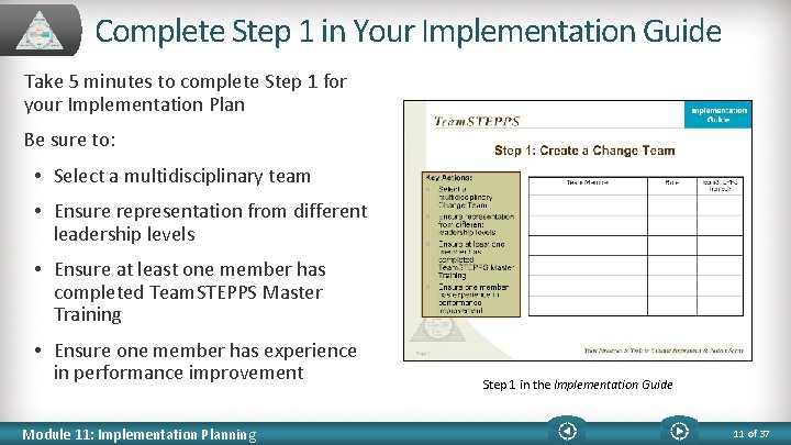 Complete Step 1 in Your Implementation Guide Take 5 minutes to complete Step 1