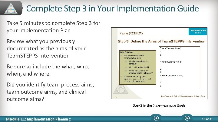 Complete Step 3 in Your Implementation Guide Take 5 minutes to complete Step 3