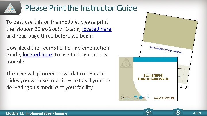 Please Print the Instructor Guide To best use this online module, please print the