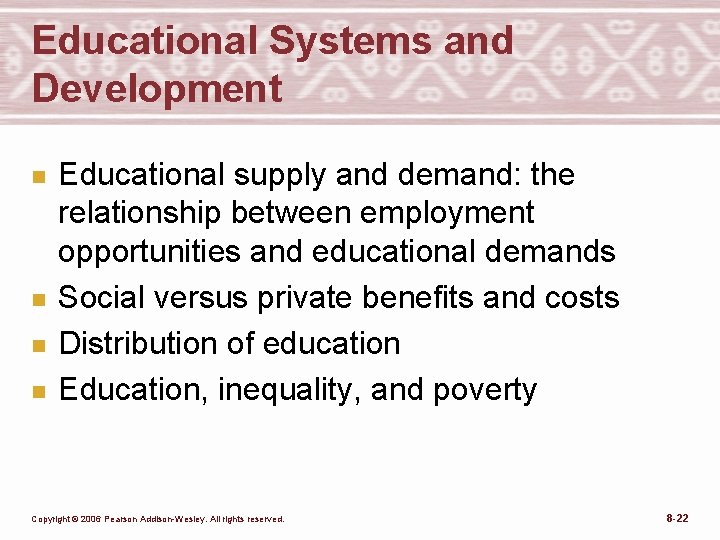 Educational Systems and Development n n Educational supply and demand: the relationship between employment