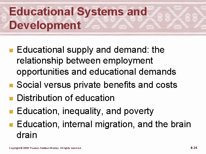 Educational Systems and Development n n n Educational supply and demand: the relationship between