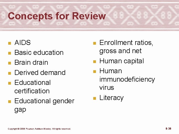 Concepts for Review n n n AIDS Basic education Brain drain Derived demand Educational