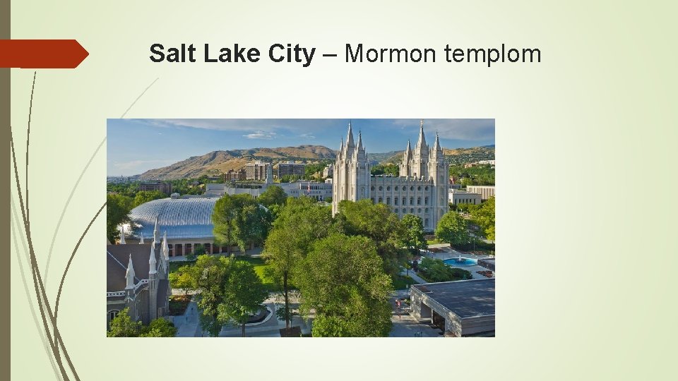 Salt Lake City – Mormon templom 