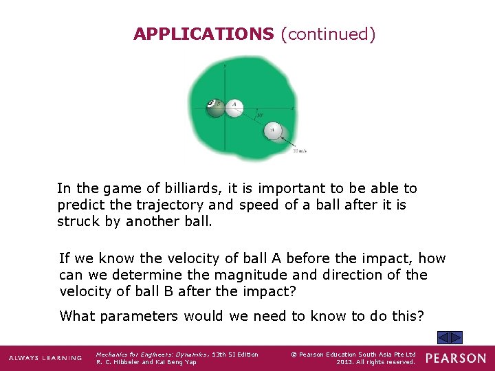 APPLICATIONS (continued) In the game of billiards, it is important to be able to