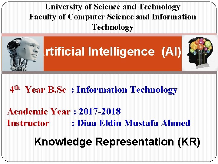 University of Science and Technology Faculty of Computer Science and Information Technology Artificial Intelligence