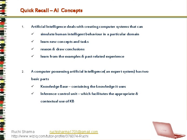 Quick Recall – AI Concepts 1. 2. Artificial Intelligence deals with creating computer systems