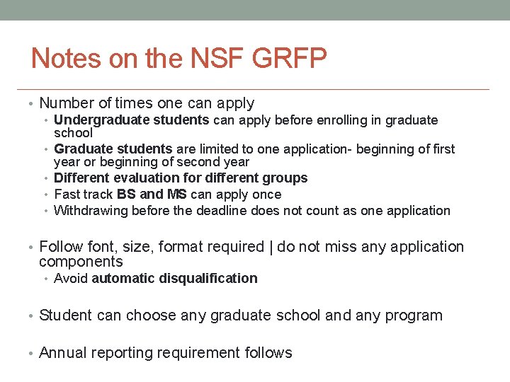 Notes on the NSF GRFP • Number of times one can apply • Undergraduate