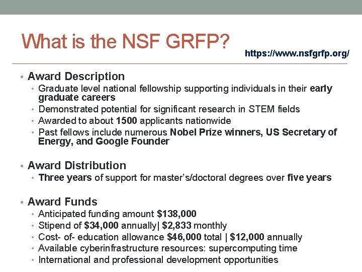 What is the NSF GRFP? https: //www. nsfgrfp. org/ • Award Description • Graduate