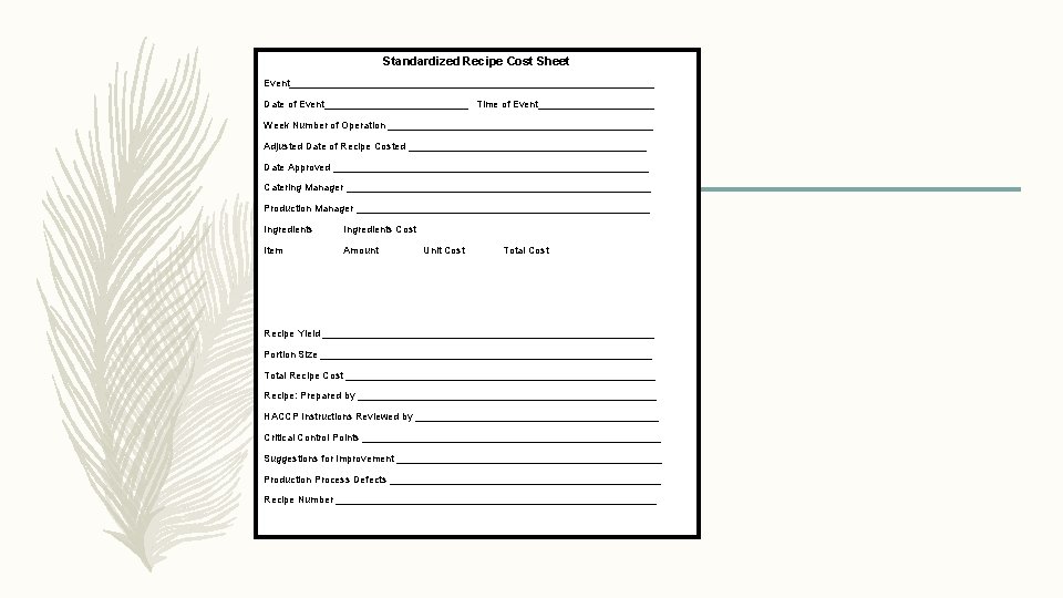 Standardized Recipe Cost Sheet Event_________________________________ Date of Event_____________ Time of Event___________ Week Number of