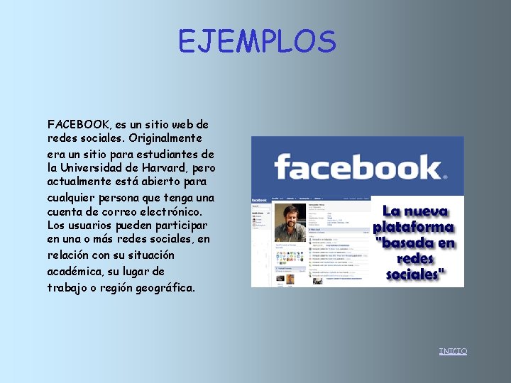 EJEMPLOS FACEBOOK, es un sitio web de redes sociales. Originalmente era un sitio para