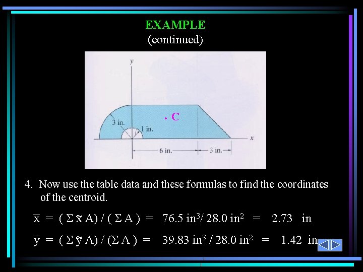 EXAMPLE (continued) ·C 4. Now use the table data and these formulas to find