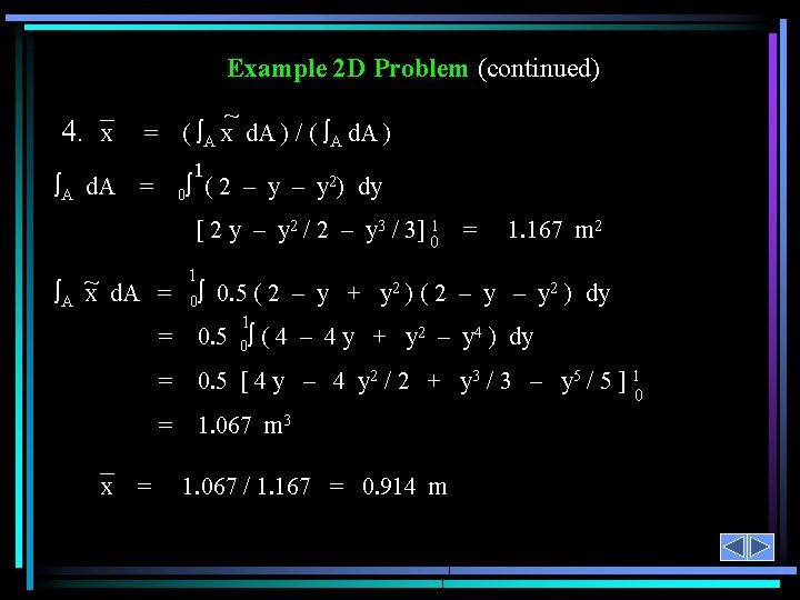 Example 2 D Problem (continued) 4. x ~ = ( A x d. A