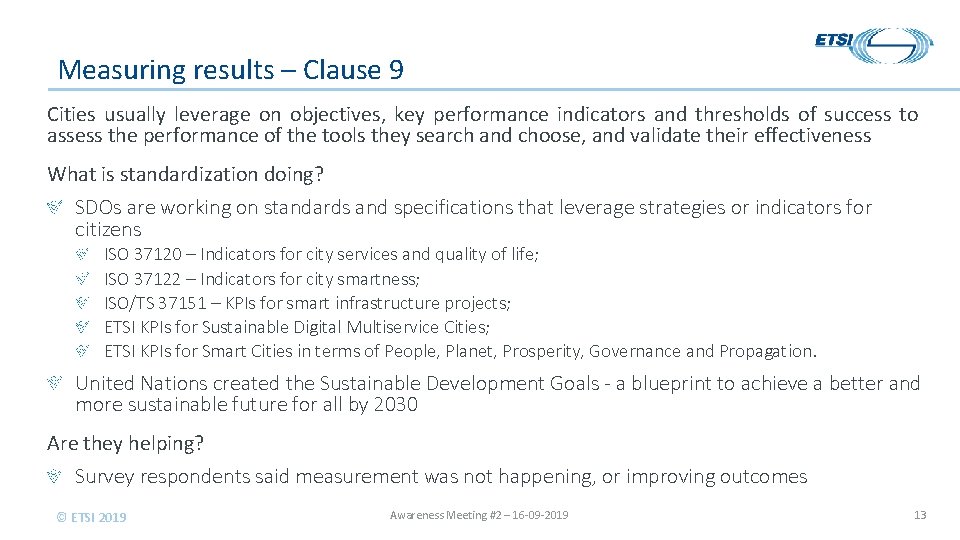 Measuring results – Clause 9 Cities usually leverage on objectives, key performance indicators and