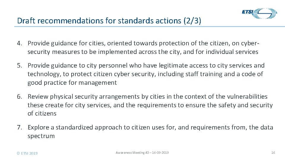 Draft recommendations for standards actions (2/3) 4. Provide guidance for cities, oriented towards protection