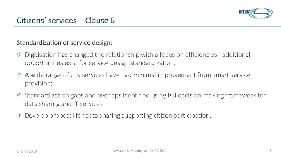 Citizens’ services - Clause 6 Standardization of service design: Digitisation has changed the relationship