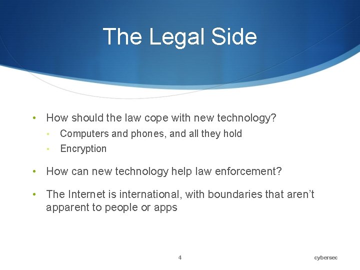 The Legal Side • How should the law cope with new technology? • Computers The Legal Side • How should the law cope with new technology? • Computers