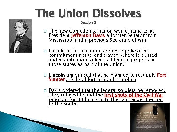 The Union Dissolves Section 3 � � The new Confederate nation would name as
