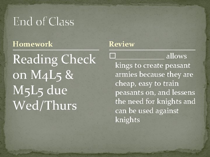 End of Class Homework Review Reading Check on M 4 L 5 & M End of Class Homework Review Reading Check on M 4 L 5 & M