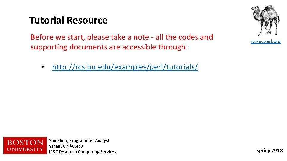 Tutorial Resource Before we start, please take a note - all the codes and