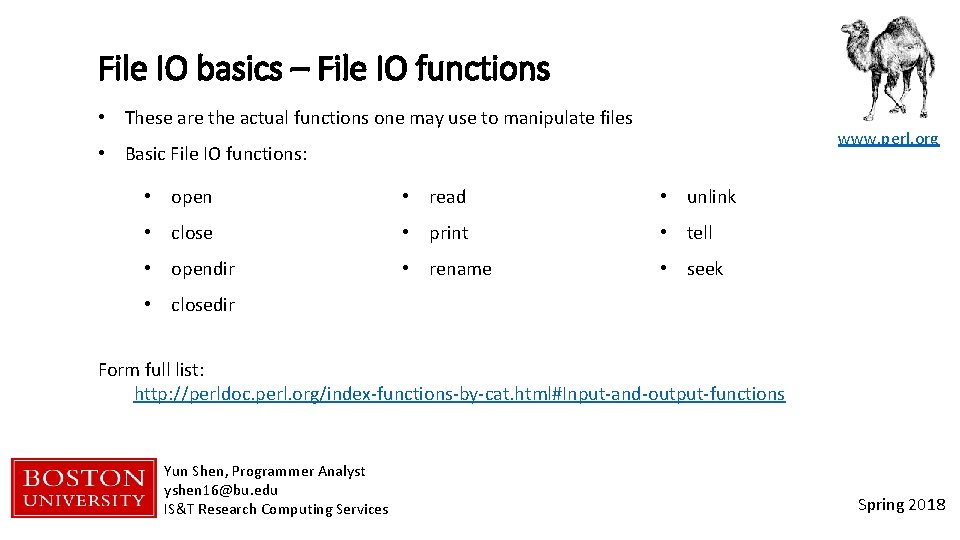 File IO basics – File IO functions • These are the actual functions one