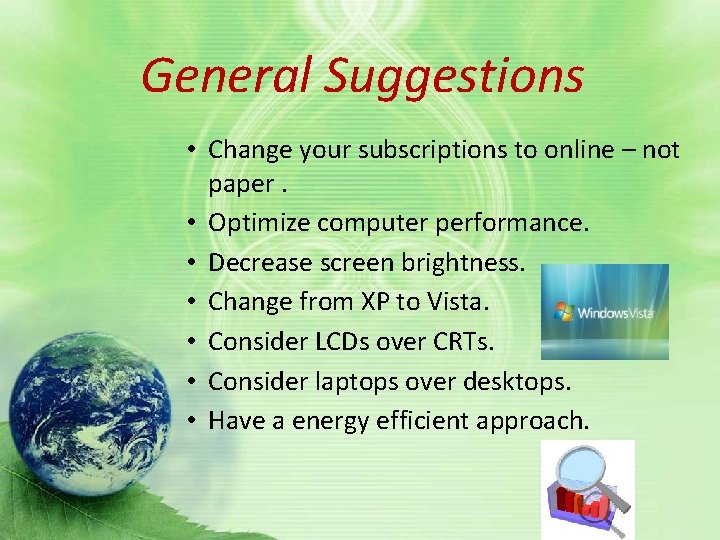 General Suggestions • Change your subscriptions to online – not paper. • Optimize computer General Suggestions • Change your subscriptions to online – not paper. • Optimize computer