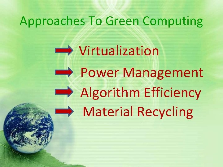 Approaches To Green Computing Virtualization Power Management Algorithm Efficiency Material Recycling Approaches To Green Computing Virtualization Power Management Algorithm Efficiency Material Recycling