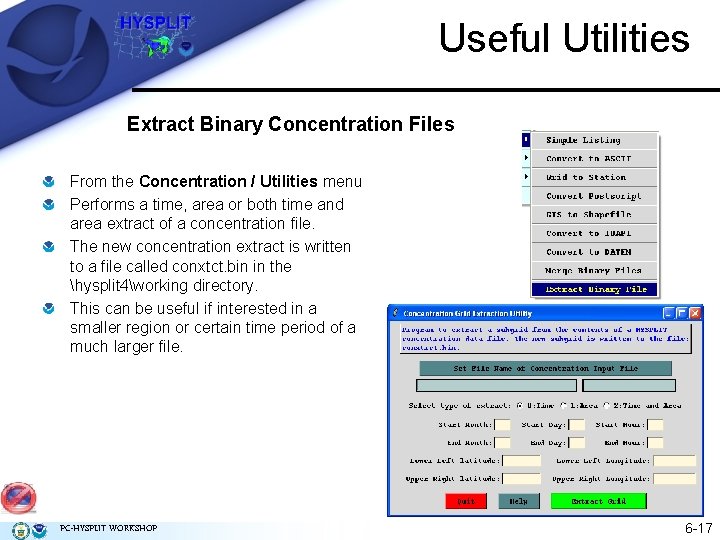 Useful Utilities Extract Binary Concentration Files From the Concentration / Utilities menu Performs a