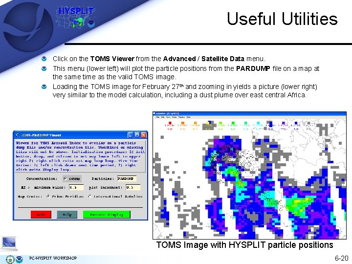 Useful Utilities Click on the TOMS Viewer from the Advanced / Satellite Data menu.