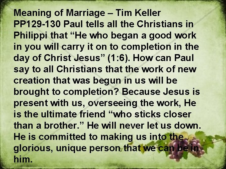 Meaning of Marriage – Tim Keller PP 129 -130 Paul tells all the Christians Meaning of Marriage – Tim Keller PP 129 -130 Paul tells all the Christians