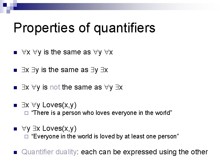 Properties of quantifiers n x y is the same as y x n x