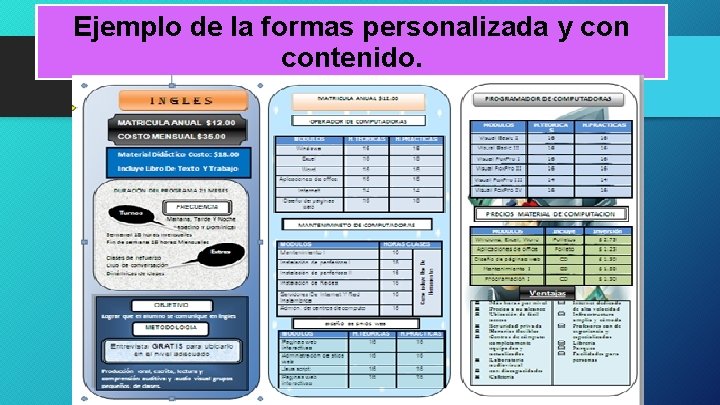 Ejemplo de la formas personalizada y contenido. 