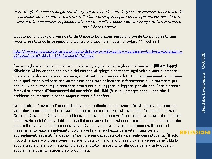  «Io non giudico male quei giovani che ignorano cosa sia stata la guerra