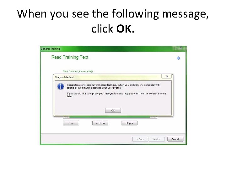 When you see the following message, click OK. 