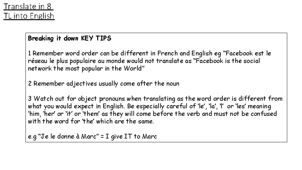 Translate in 8 TL into English Breaking it down KEY TIPS 1 Remember word